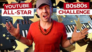 Recreate The 80s SOUND in UNDER 80s Challenge! YouTube All-Star