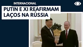 Putin e Xi Jinping reafirmam laços em Moscou