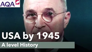 The USA by 1945 | A Level History