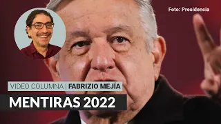 Mentiras 2022, por Fabrizio Mejía | Video columna