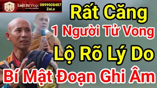 Sư Thầy Thích Minh Tuệ Bất Ngờ Khi Có Người Tử Vong Lộ Bí Mật Ghi Âm Đuổi Sư Minh Đạo? Luật Sư Vlogs