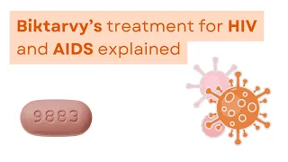 Biktarvy's treatment for HIV and AIDS explained