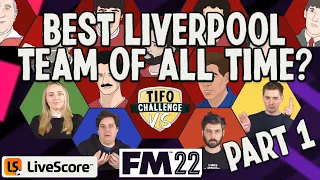What is the best Liverpool team of all time? Part 1: Semi-Final