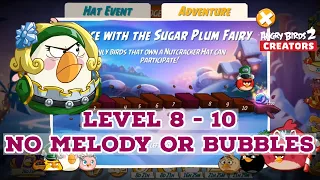 Level 8 - 10 no Melody or Bubbles Dance with the Sugar Plum Fairy Adventure Angry Birds 2