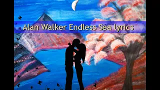 Alan Walker & Hernandz - Endless Sea Lyrics.  I'm painting a song 🎨🖌️