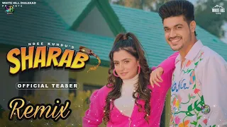 Sharab Remix | Ndee Kundu | Ashu Twinkle | Haryanvi Dj Remix Song 2023 | Dj Sachin Birdhaniya