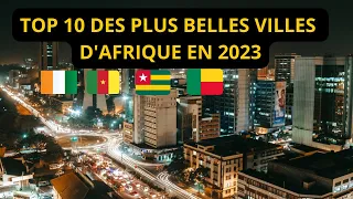 Le TOP 10 des plus belles villes d'Afrique en 2023