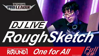 【BPL 2021】 DJ LIVE - RoughSketch