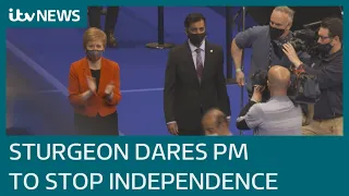 Nicola Sturgeon dares Boris Johnson to stop Scottish independence referendum | ITV News