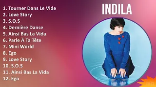Indila 2024 MIX Favorite Songs - Tourner Dans Le Vide, Love Story, S.O.S, Dernière Danse