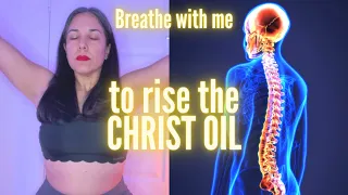 BREATHING SESSION TO RISE THE CHRIST OIL