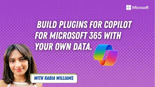 Build plugins for Copilot for Microsoft 365 with your own data