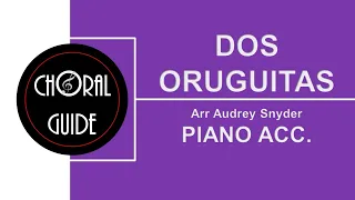 Dos Oruguitas - PIANO ACCOMPANIMENT | Arr Audrey Snyder