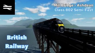[CLASS 802 BI-MODE] Mill Bridge - Ashdean | Route Visual | British Railway | ROBLOX