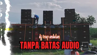 JINGLE TANPA BATAS AUDIO DJ TRAP X PARTY INDIA
