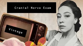 Vintage Cranial Nerve Exam ASMR