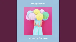 I'm Crazy for Love