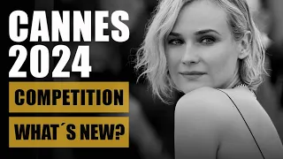 CANNES 2024 - WHAT´S NEW on the Official Selection - Competition?