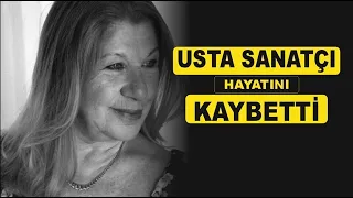 Usta Sanatçı Ayla Algan Hayatını Kaybetti | Ayla Algan Kimdir? #AylaAlgan Neden Öldü?