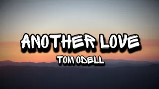 Tom Odell – Another love (Lyrics) FENI