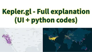 Kepler.gl - Full explanation ( UI + python codes)