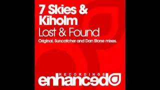 7 Skies & Kiholm - Lost & Found (Suncatcher Remix)