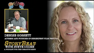 Denise Gossett, Actress and Founder of Shriekfest Film Festival- StoryBeat with Steve Cuden: Ep. 217