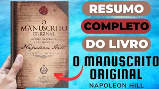 O MANUSCRITO ORIGINAL - Napoleon Hill - Melhor Resumo COMPLETO do Livro!
