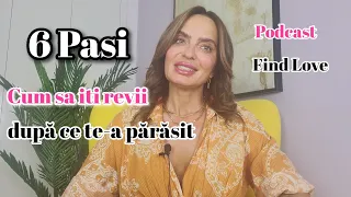 Cum sa iti revii după ce un bărbat te-a părăsit! |Podcast Find Love