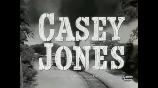 Casey Jones 1957 - 1958 Opening and Closing Theme