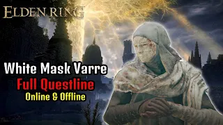 White Mask Varre Full Questline (Including Offline) - Elden Ring