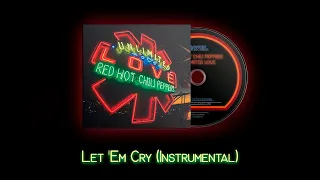 Red Hot Chili Peppers - Let 'Em Cry (Instrumental)