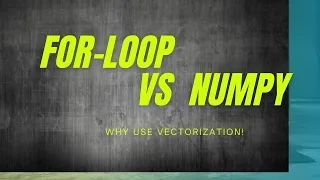 Vectorization vs For loop | Why use vectorization instead of for loop.