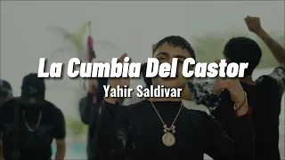 La Cumbia Del Castor - Yahir Saldivar