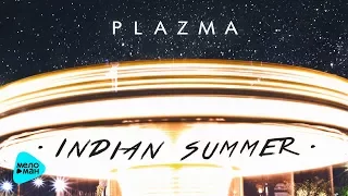 Plazma  - Indian Summer (Альбом 2017)