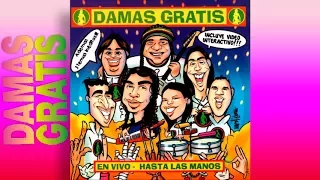 DAMAS GRATIS - EN VIVO HASTA LAS MANOS - CD COMPLETO ENGANCHADO