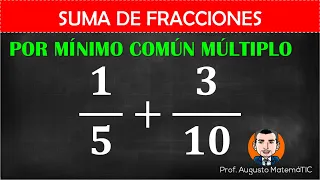 Suma de fracciones por mínimo común múltiplo | 1/5 + 3/10