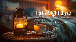 Calm Jazz Instrumental Music at Late Night - Smooth Saxophone Jazz with Gentle Candlelight for Sleep