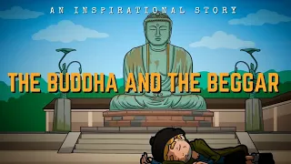 The Buddha and the beggar - an inspirational short Buddhist story