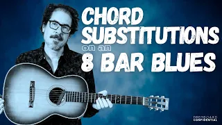 Chord Substitutions On An 8 Bar Blues