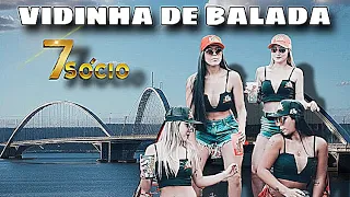 Vidinha De Balada - 7Sócio