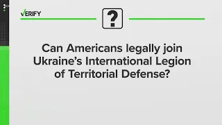 Can Americans legally join Ukraine's International Legion of Territorial Defense?