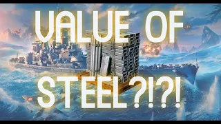 What Is The Value Of Steel In World of Warships