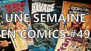 Une Semaine en Comics #49 : Conan, Doc Savage, Conan, Conan, Doc Savage & Conan