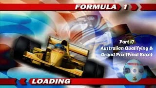 Formula 1 PS1 Part 17 Australian Qualifying & Grand Prix (Ending)