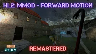 Прохождение HALF-LIFE 2: FORWARD MOTION HD REMASTERED (2024 | MMod Version)