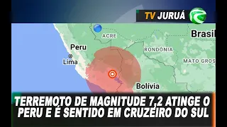 Terremoto de magnitude 7,2 atinge o Peru e é sentido em Cruzeiro do Sul