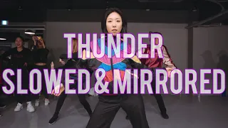 THUNDER | LIA KIM CHOREOGRAPHY | SLOWED & MIRRORED