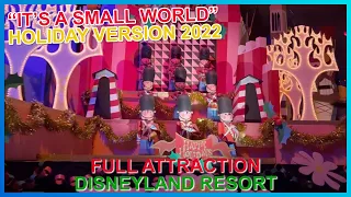 "it's a small world" Holiday / Christmas overlay 2022/23 at Disneyland Resort in Anaheim, California