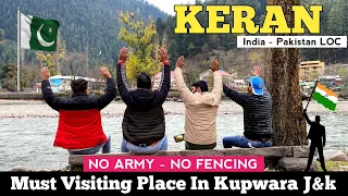 No Army No Fencing - This Is India Pakistan LOC | Keran - One Village Two  Countries 🥺 Ep2